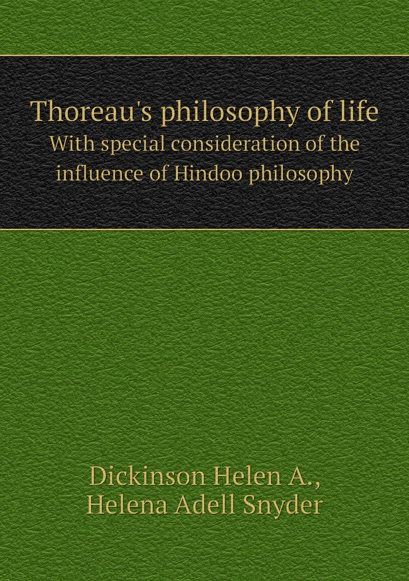 

Thoreau's philosophy of life