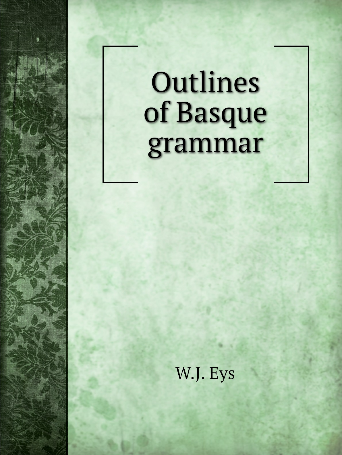 

Outlines of Basque grammar