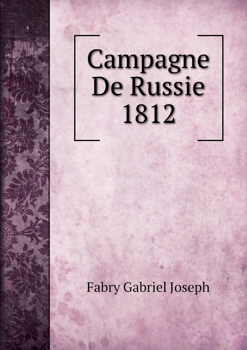 

Campagne De Russie 1812