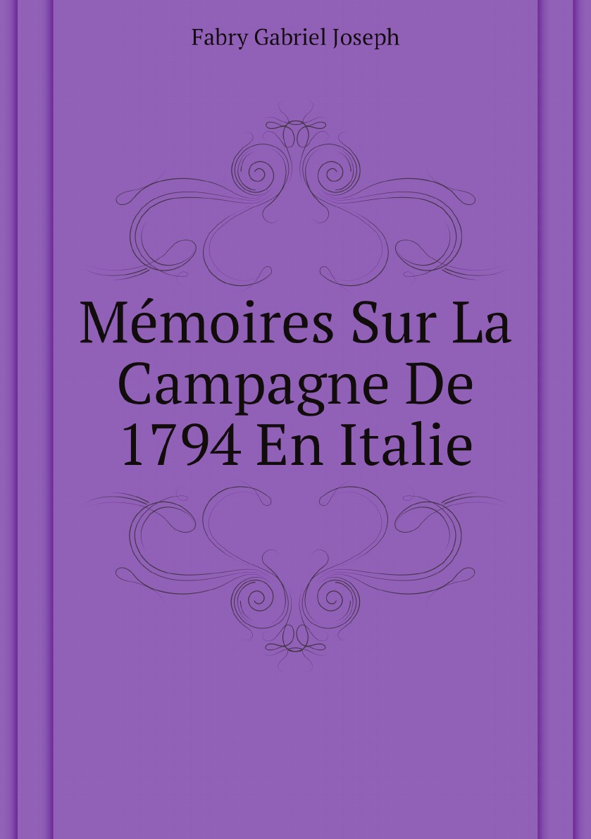 

Memoires Sur La Campagne De 1794 En Italie (French Edition)