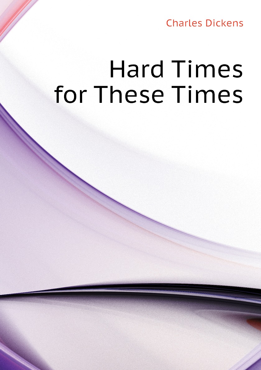 

Hard Times for These Times