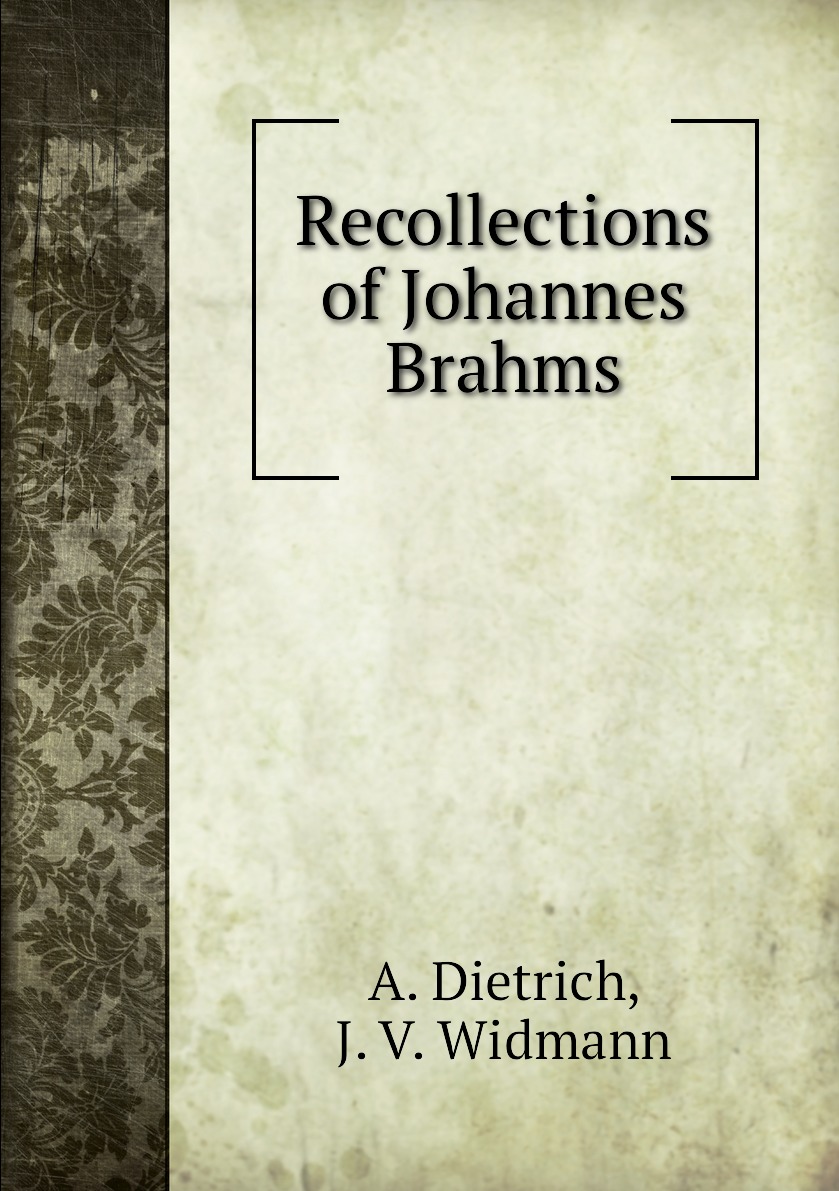 

Recollections of Johannes Brahms