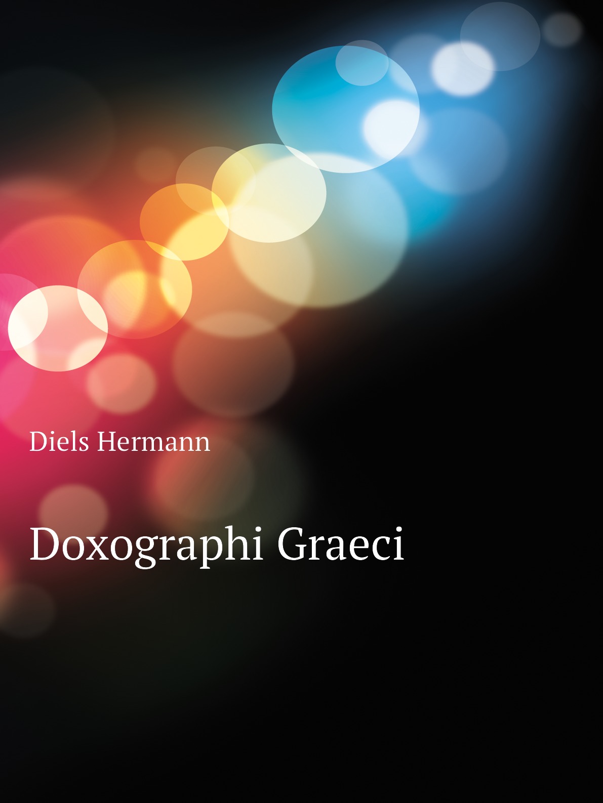 

Doxographi Graeci