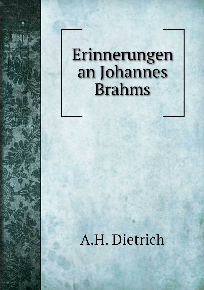 

Erinnerungen an Johannes Brahms