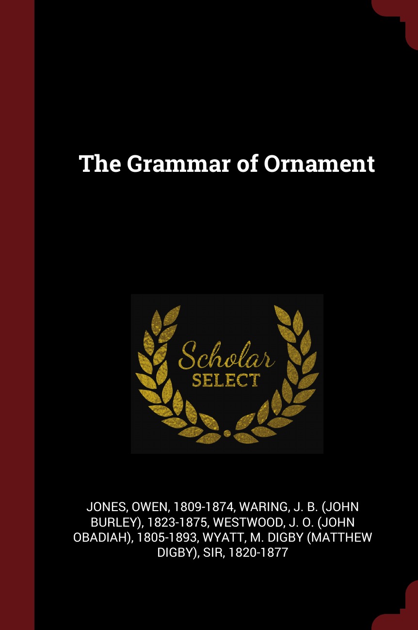 

The Grammar of Ornament