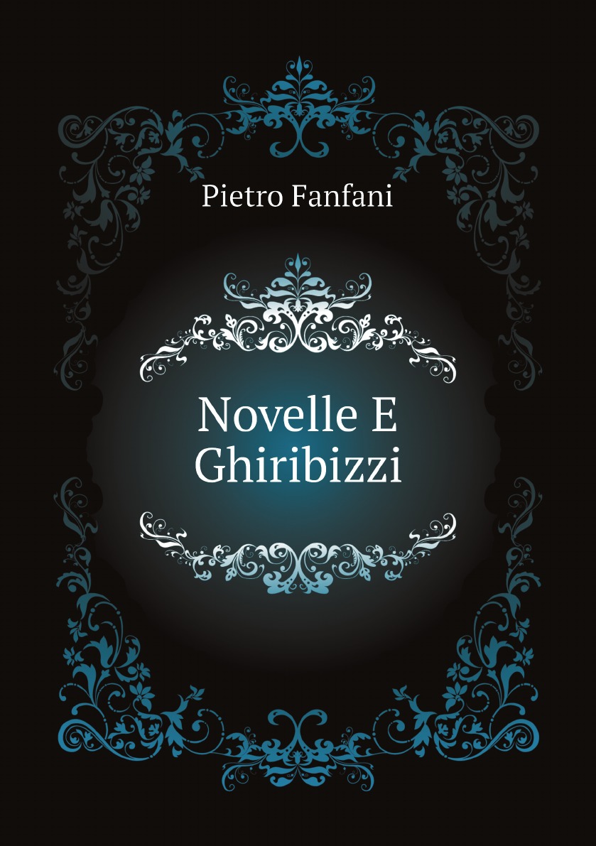 

Novelle E Ghiribizzi