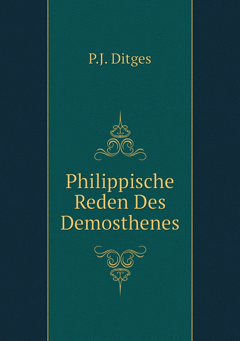 

Philippische Reden Des Demosthenes