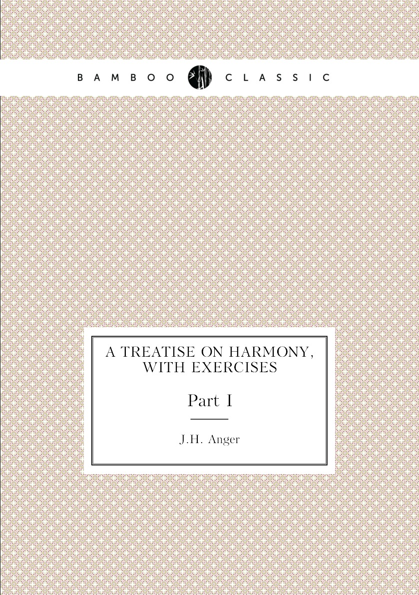 

A treatise on harmony, with exercises