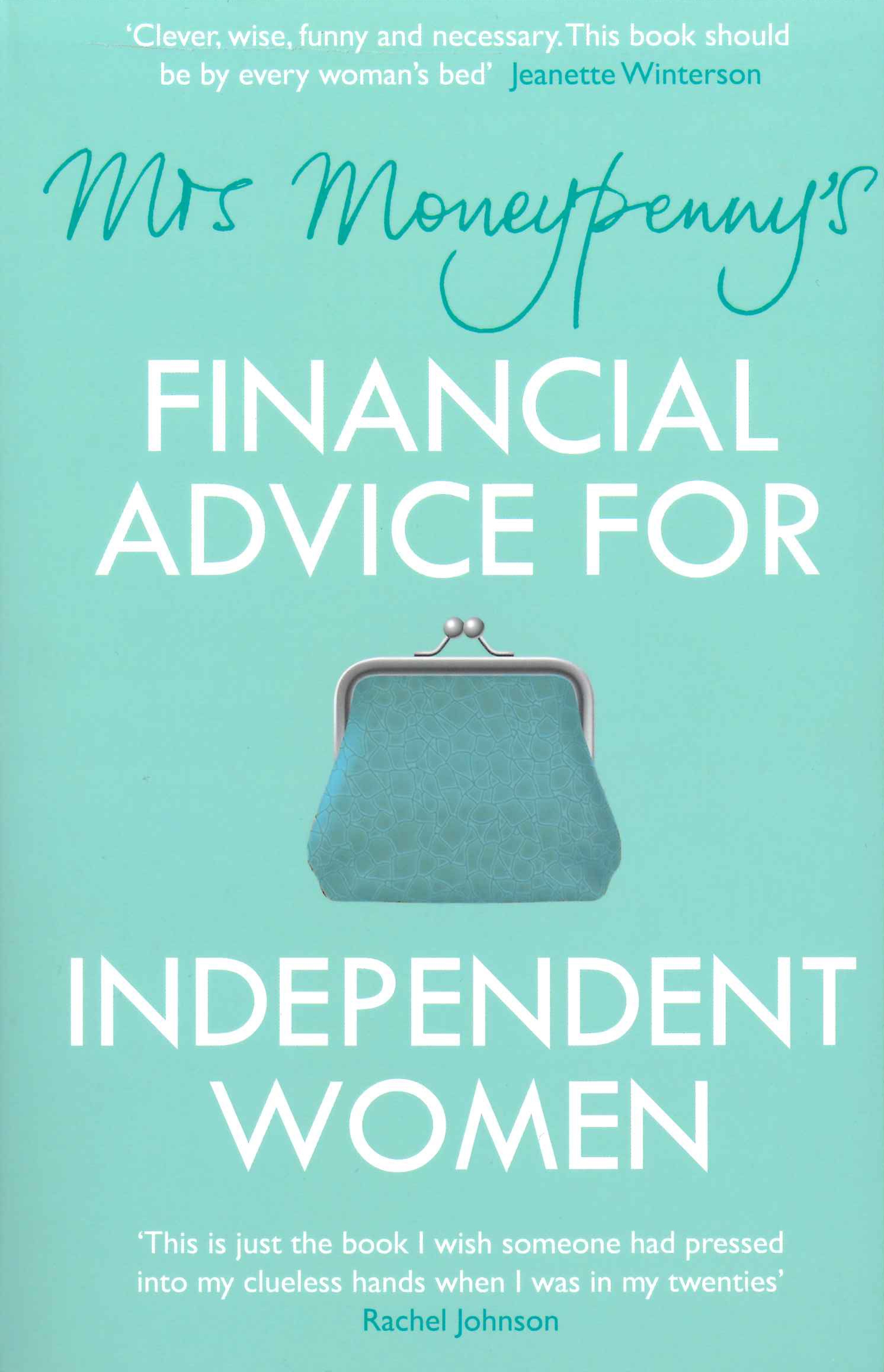 

Mrs. Moneypenny's Financial Advice for Independent Women