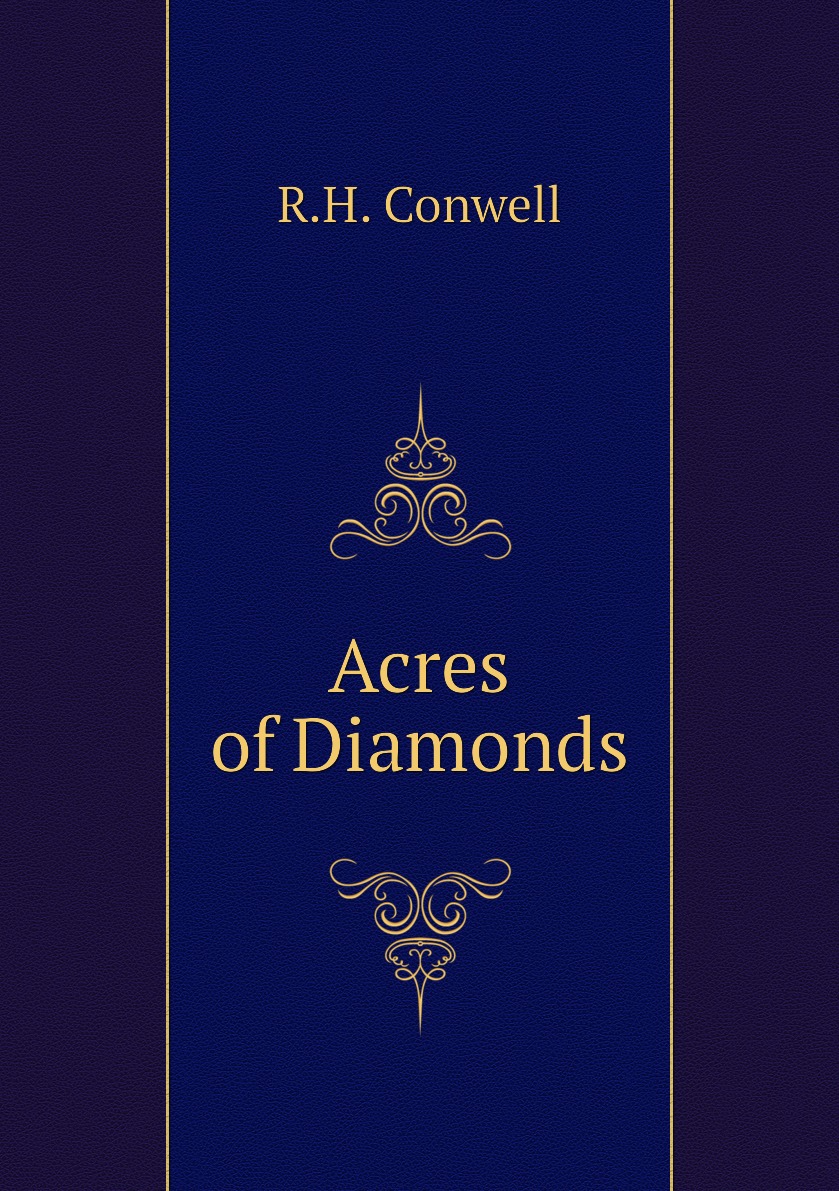 

Acres of Diamonds