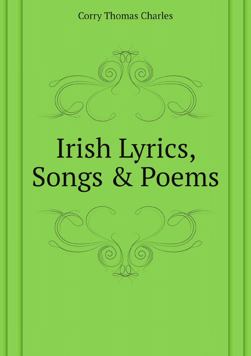 

Irish Lyrics, Songs & Poems