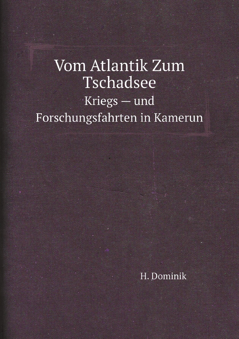 

Vom Atlantik Zum Tschadsee