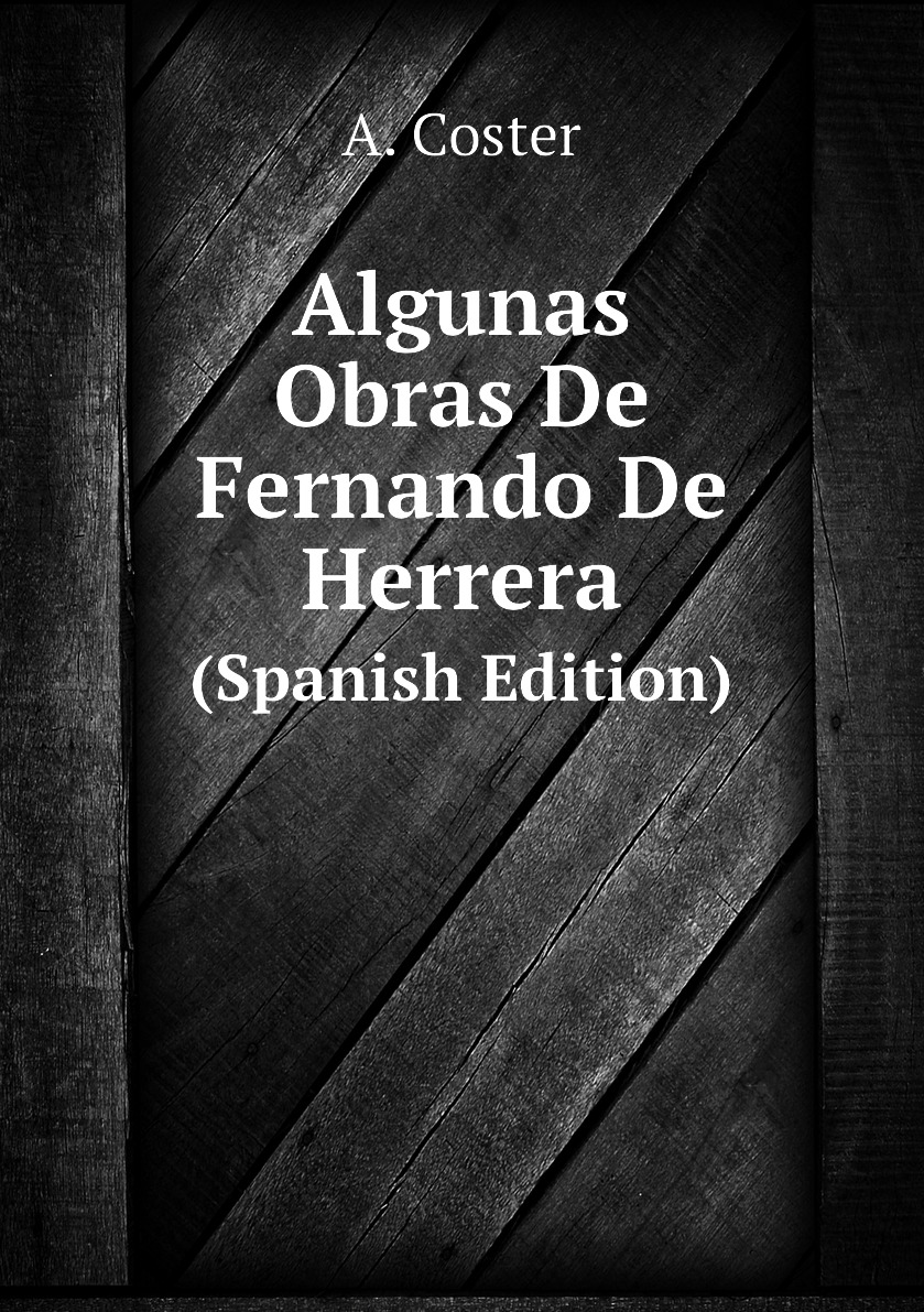 

Algunas Obras De Fernando De Herrera