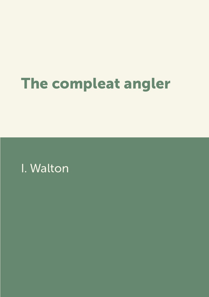 

The compleat angler