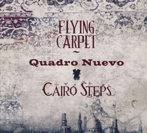 

QUADRO NUEVO & CAIRO STEPS - Flying Carpet