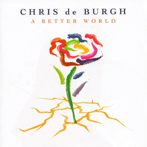 Chris De Burgh: Better World