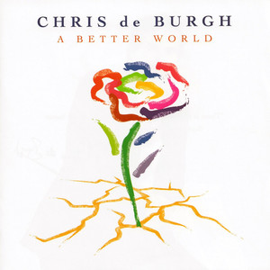 

Chris De Burgh: Better World