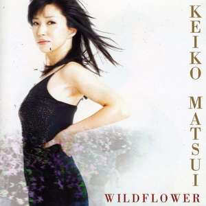 

Wildflower - Keiko Matsui