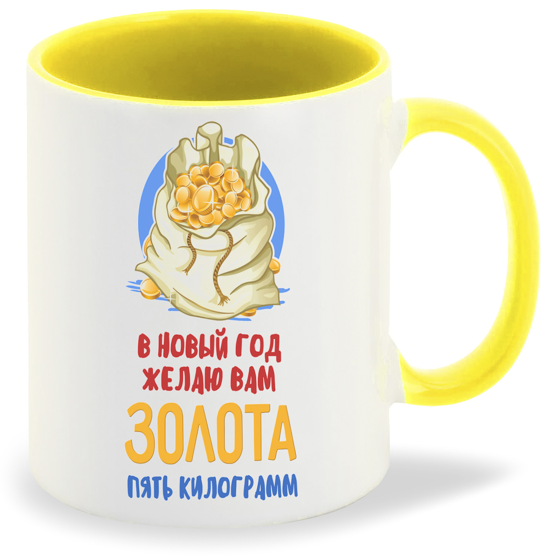 

Кружка CoolPodarok Прикол В новый год желаю вам золота пять килограмм