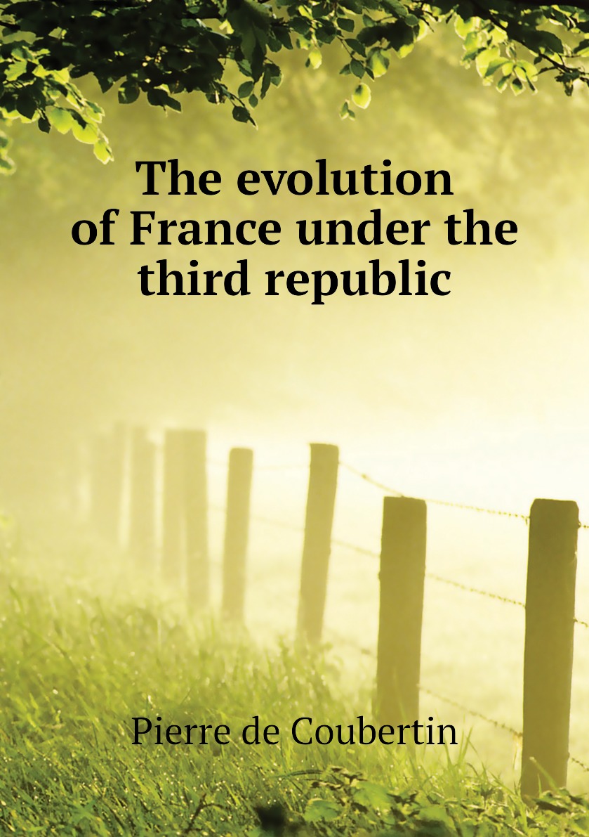 

The evolution of France under the third republic