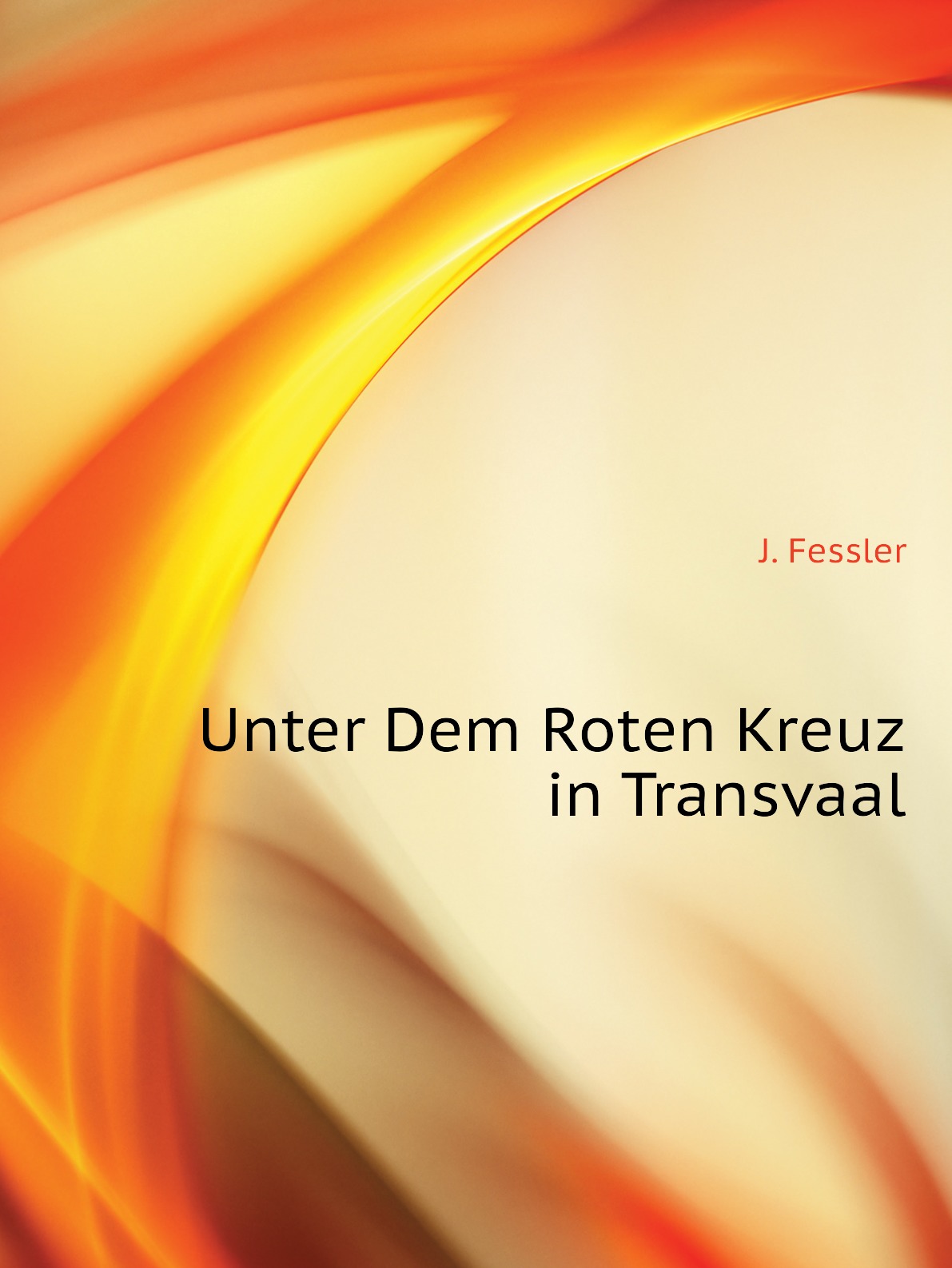 

Unter Dem Roten Kreuz in Transvaal