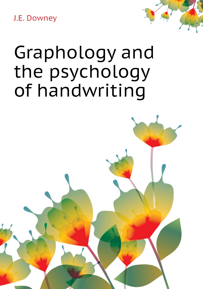 

Graphology and the psychology of handwriting
