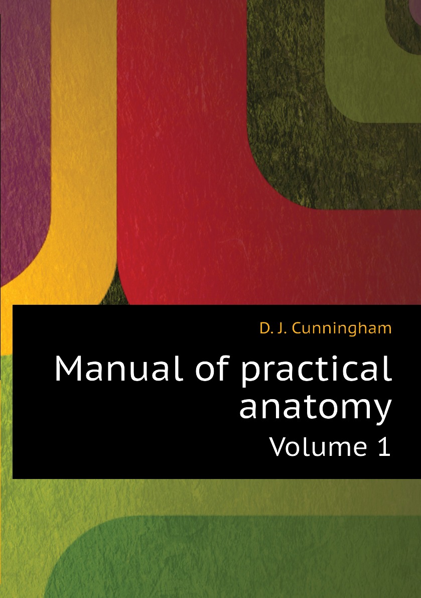 

Manual of practical anatomy