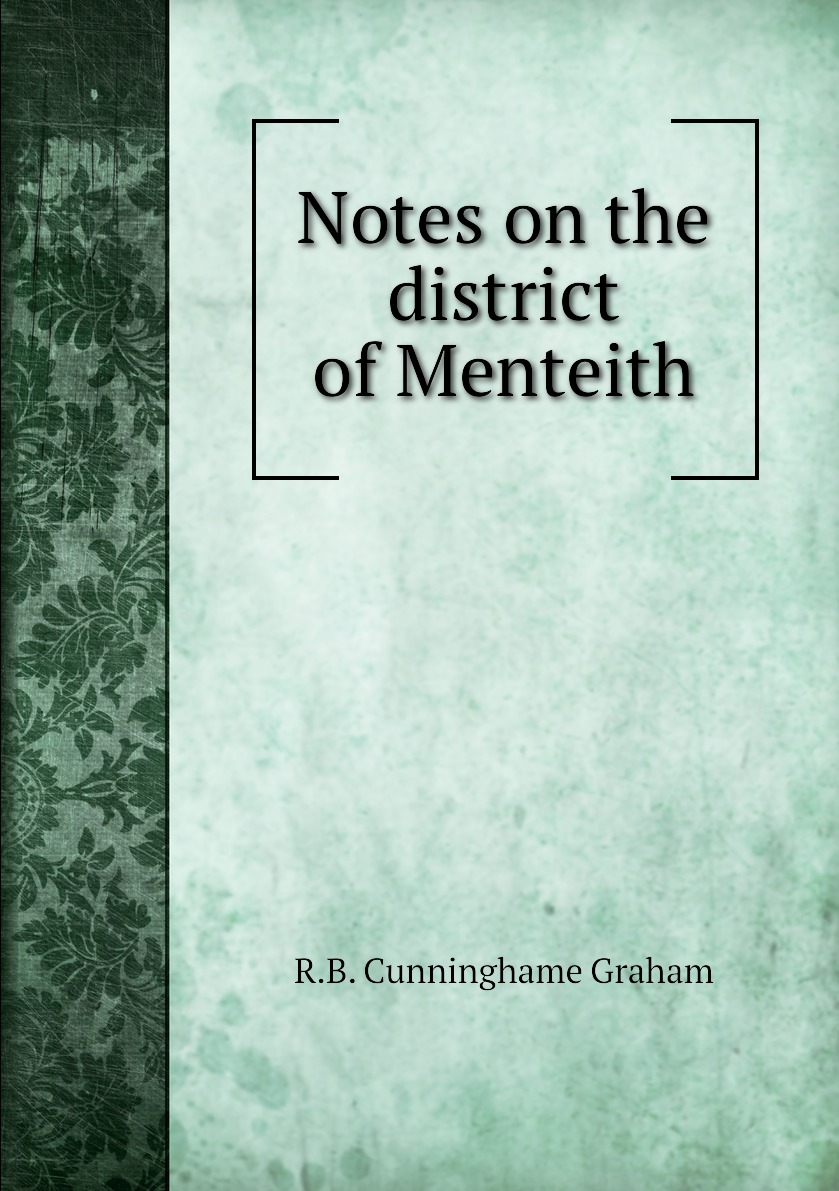 

Notes on the district of Menteith