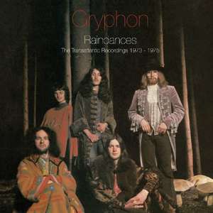

Gryphon: Raindances: Transatlantic Recordings 1973-1975