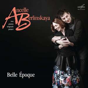 

КЛАССИКА(фирм): Берлинская Л.,Ансель (ф-но) / Belle Epoque Пр-я Для Двух Ф-но