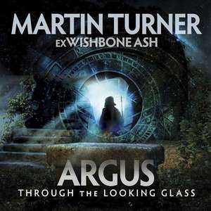 

MARTIN TURNER: Argus Through the Looking Glass
