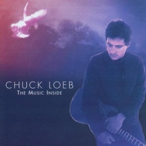 Chuck Loeb ?– The Music Inside