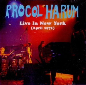 

Procol Harum: Live In New York (April 1971), 1 CD