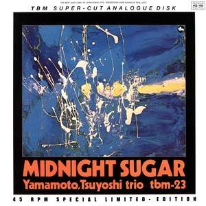 Yamamoto Tsuyoshi Trio* - Midnight Sugar