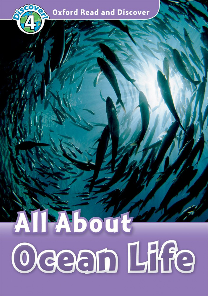 

Oxford Read and Discover Level 4 (Elementary Pre-Intermediate) All About Ocean Life