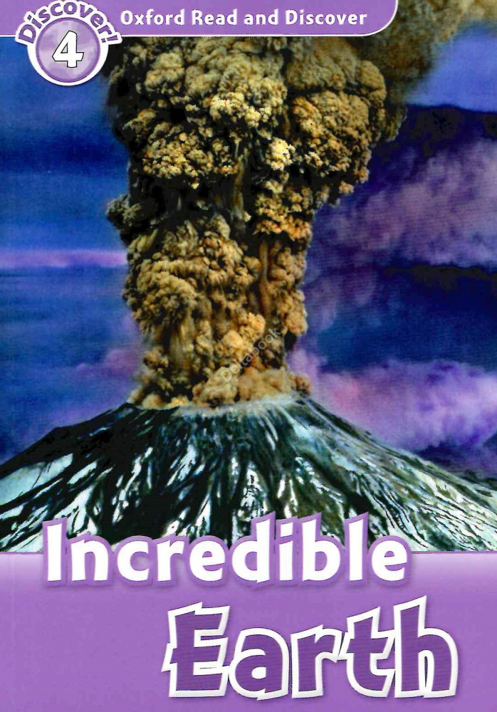

Oxford Read and Discover Level 4 (Elementary / Pre-Intermediate) Incredible Earth
