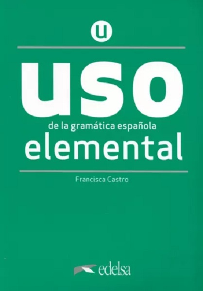 

USO de la gramtica espaola Elemental (Nueva edicin)