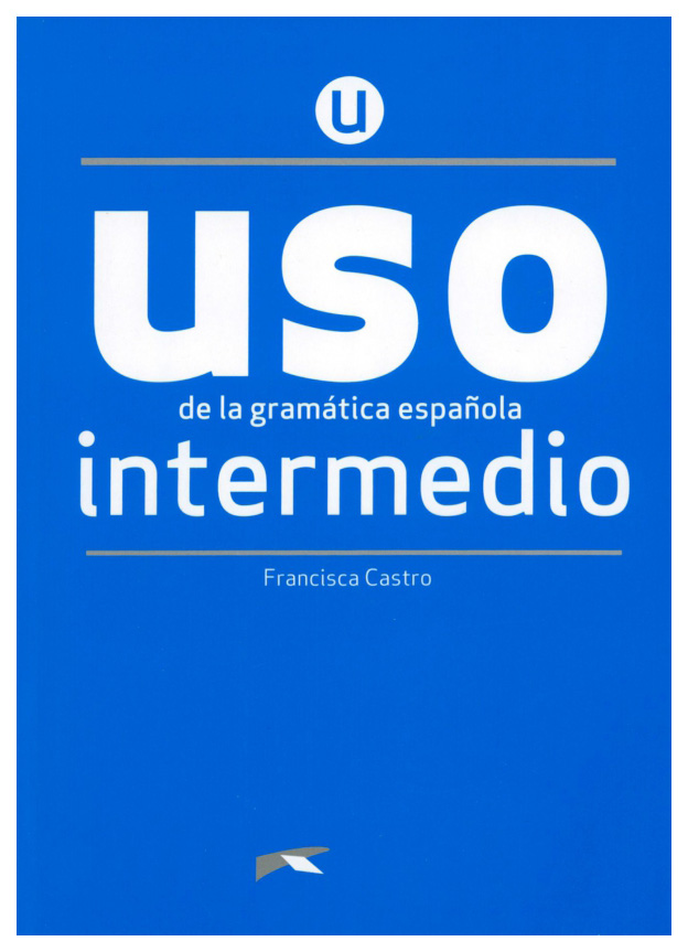 

USO de la gramtica espaola Intermedio (Nueva edicin)