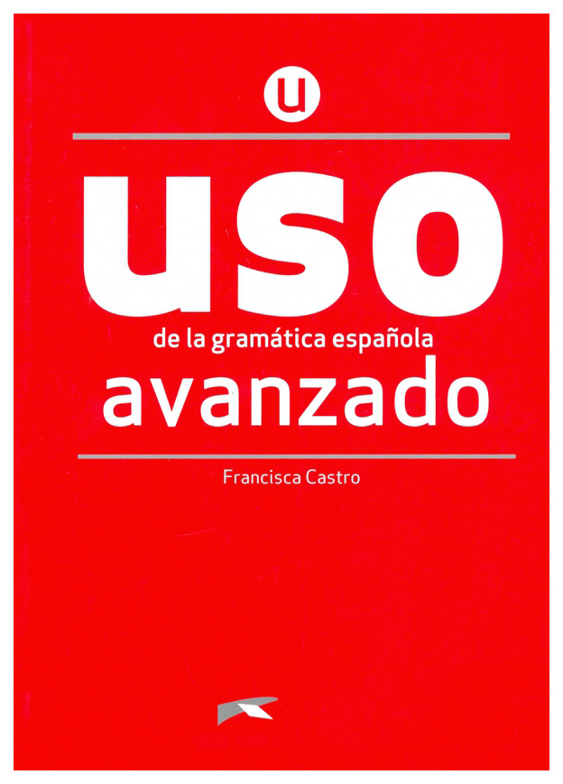 

USO de la gramtica espaola Avanzado (Nueva edicin)