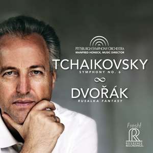 Antonin Dvorak: Tchaikovsky: Symphony No. 6 & Dvorak: Rusalka Fantasy