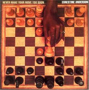 

ERNESTINE ANDERSON / NEVER MAKE YOUR MOVE TOO SOON