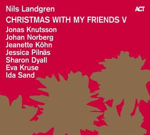 Nils Landgren - Christmas Friends V