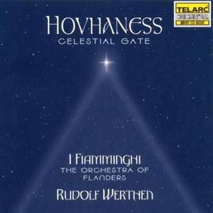 HOVHANESS: CELESTIAL GATE - I Fiamminghi