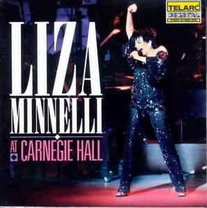 Liza Minnelli At Carnegie Hall: The Complete Concert - Liza Minnelli At Carnegie Hall