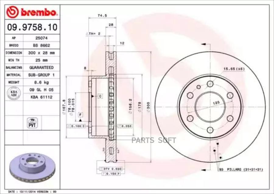 

BREMBO '09975810 Диск торм.пер.IVECO DAILY IV,V 06-14,VI 14=> 300x28 1шт