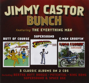 THE JIMMY CASTOR BUNCH - Butt Of Course / Supersound / E-Man Groovin'