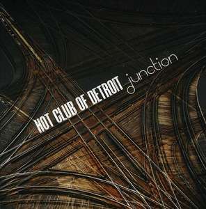 Hot Club of Detroit: Junction
