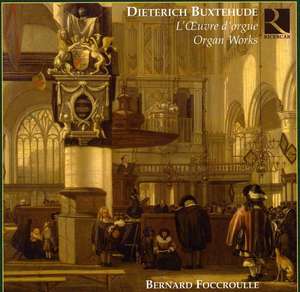 BUXTEHUDE, D.: Organ Music (Foccroulle)