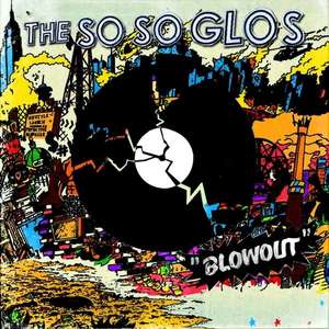 So So Glos: Blowout