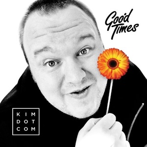 

Kim Dotcom: Good Times